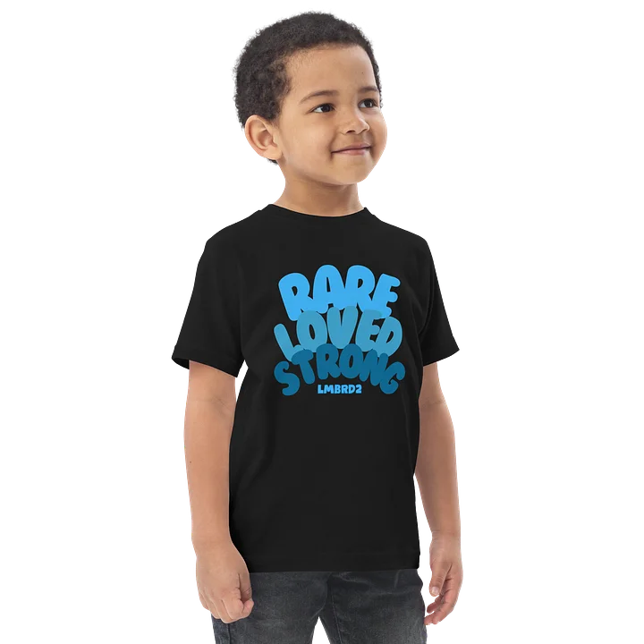Rare, Loved, Strong - Toddler product image (6)