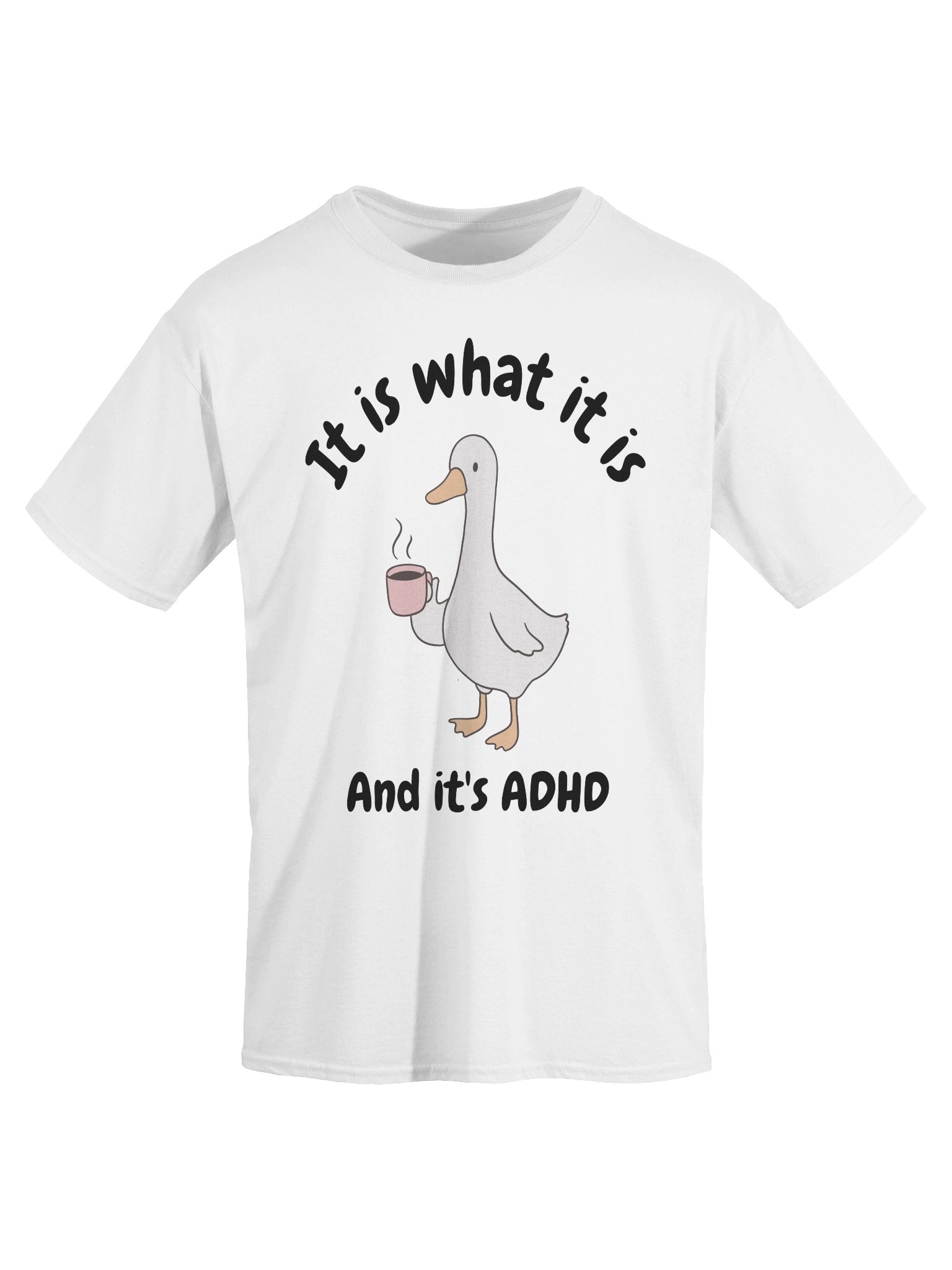 It Is What It Is And It's ADHD T-Shirt - Light Color product image (59)