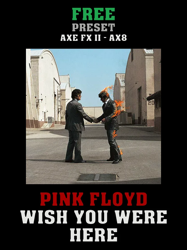 Pink Floyd - Wish You Were Here | Free Preset | Axe FX II - AX8 product image (1)
