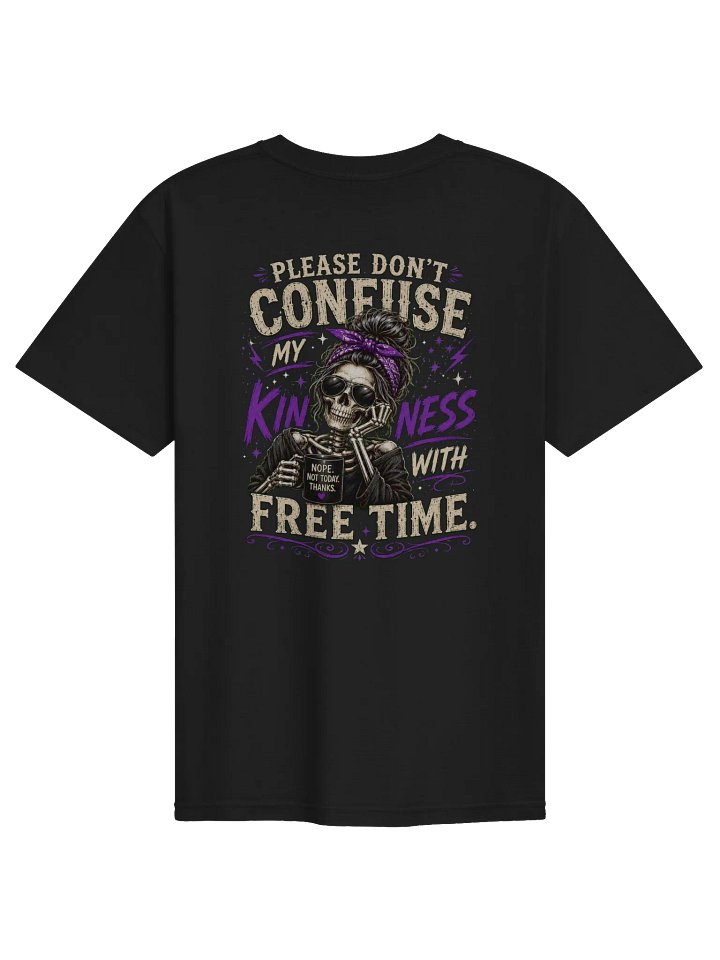 Don’t confuse my Kindness 10K of Chaos Tee product image (2)