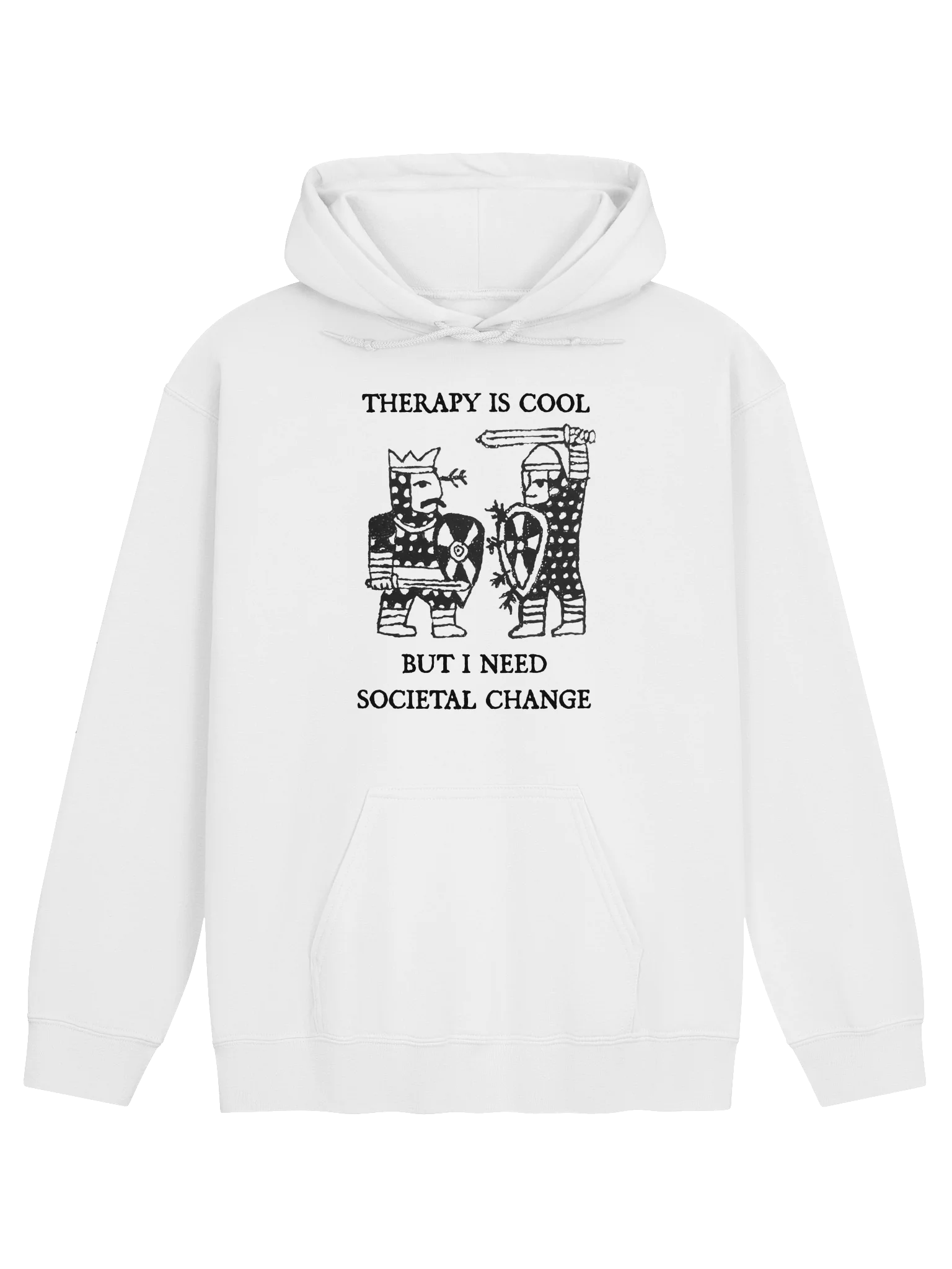 THERAPY IS COOL, BUT I NEED SOCIETAL CHANGE product image (45)
