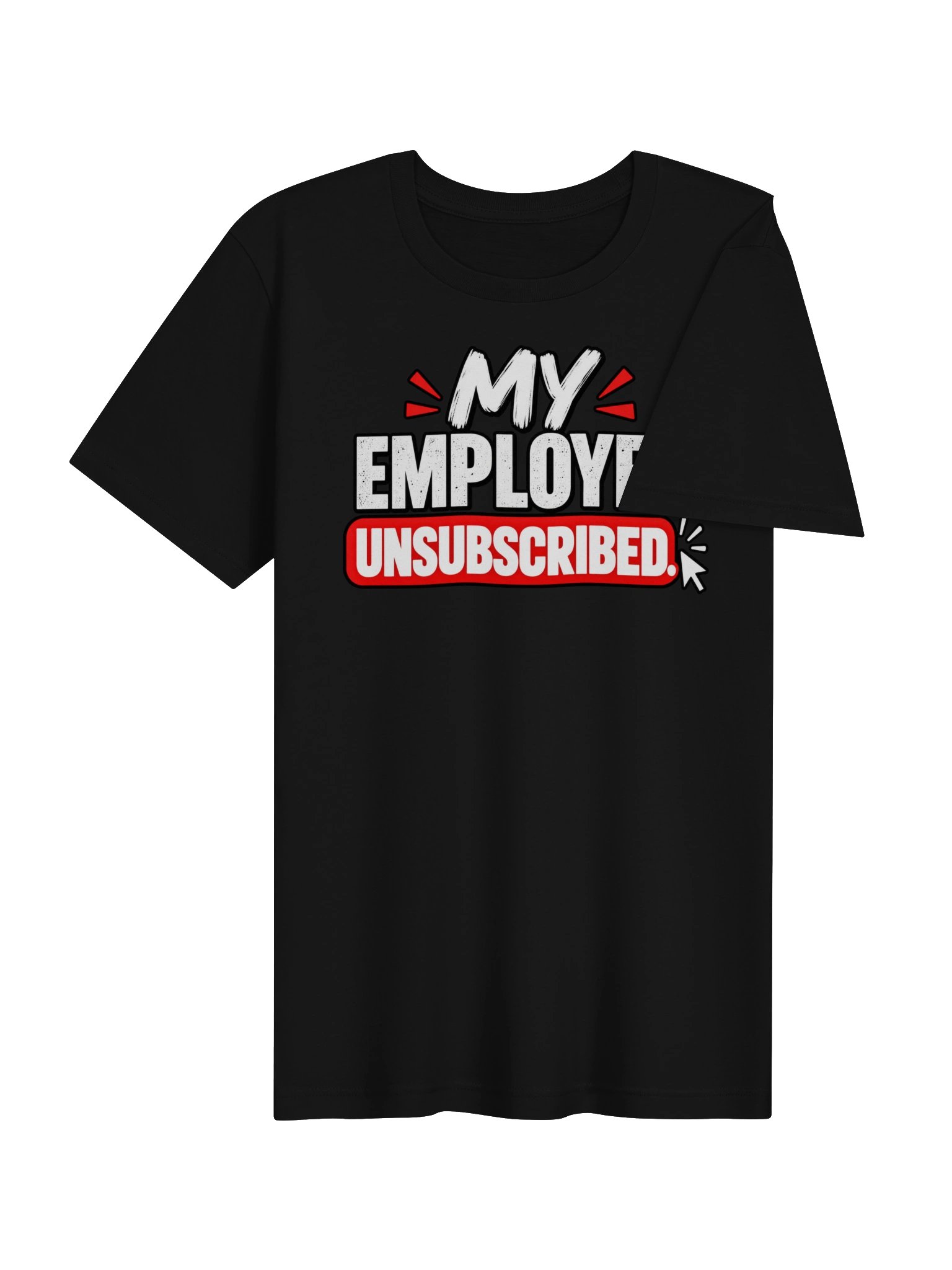 MY EMPLOYER UNSUBSCRIBED product image (4)