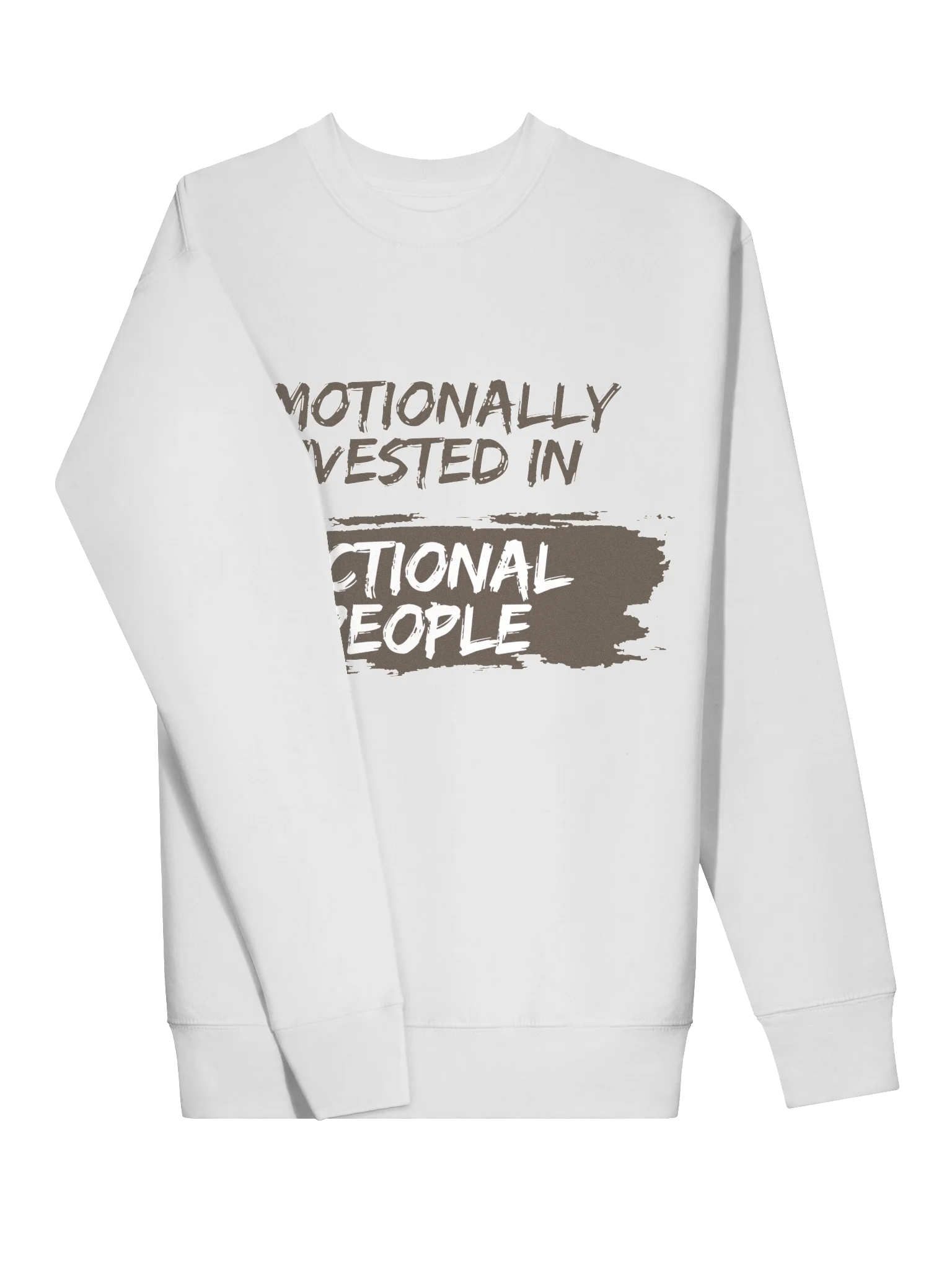 Emotionally Invested in Fictional People - White Sweatshirt product image (3)