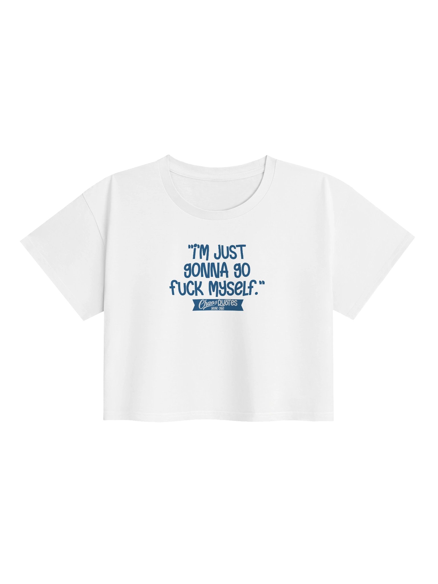 Chaos Quotes Cropped T-shirt (GFM) product image (1)
