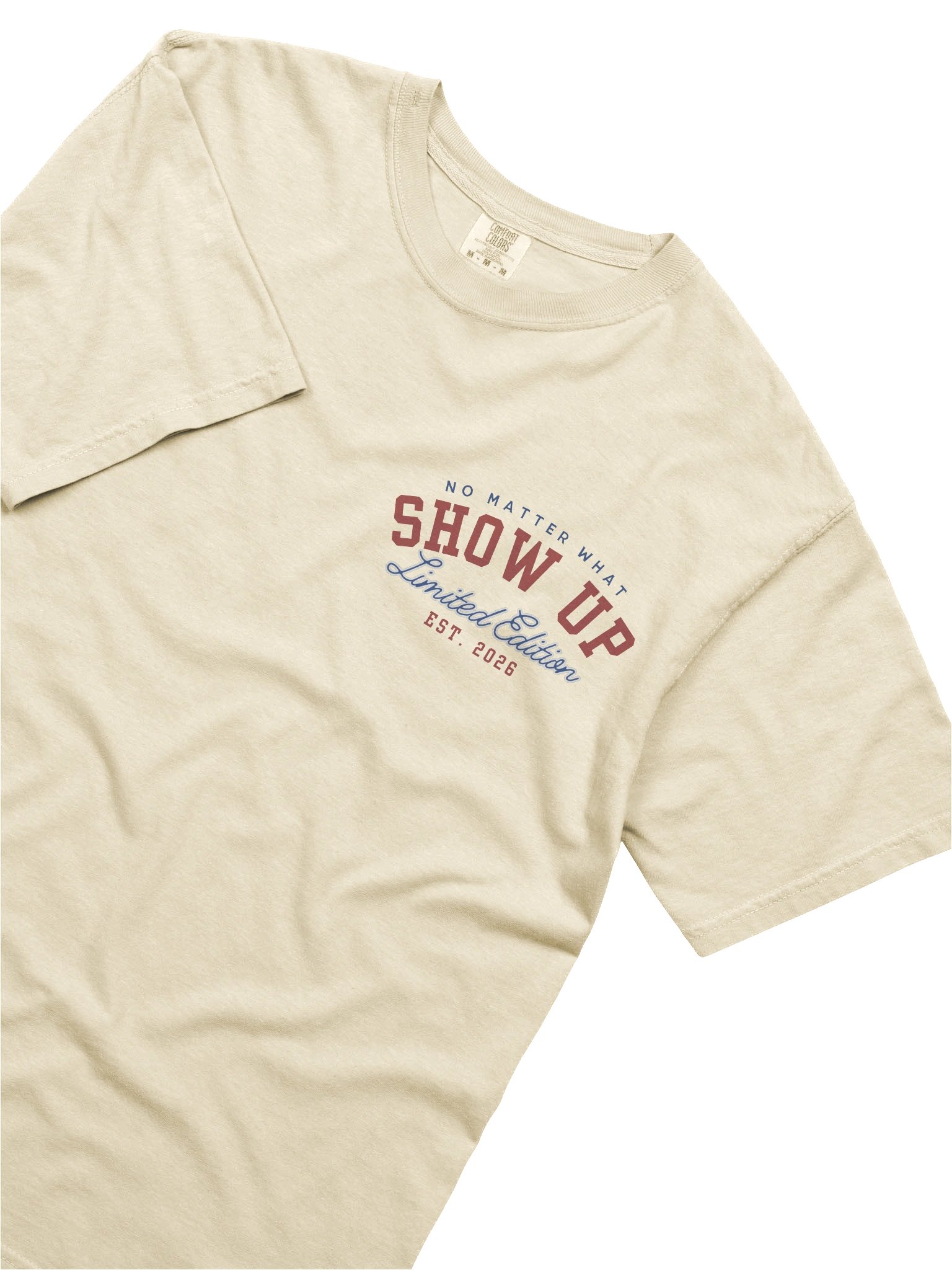 No Matter What Show Up Tee product image (9)