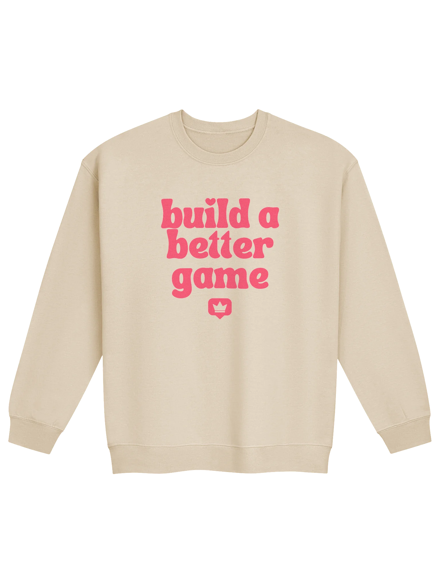 'Build A Better Game' Crewneck product image (1)
