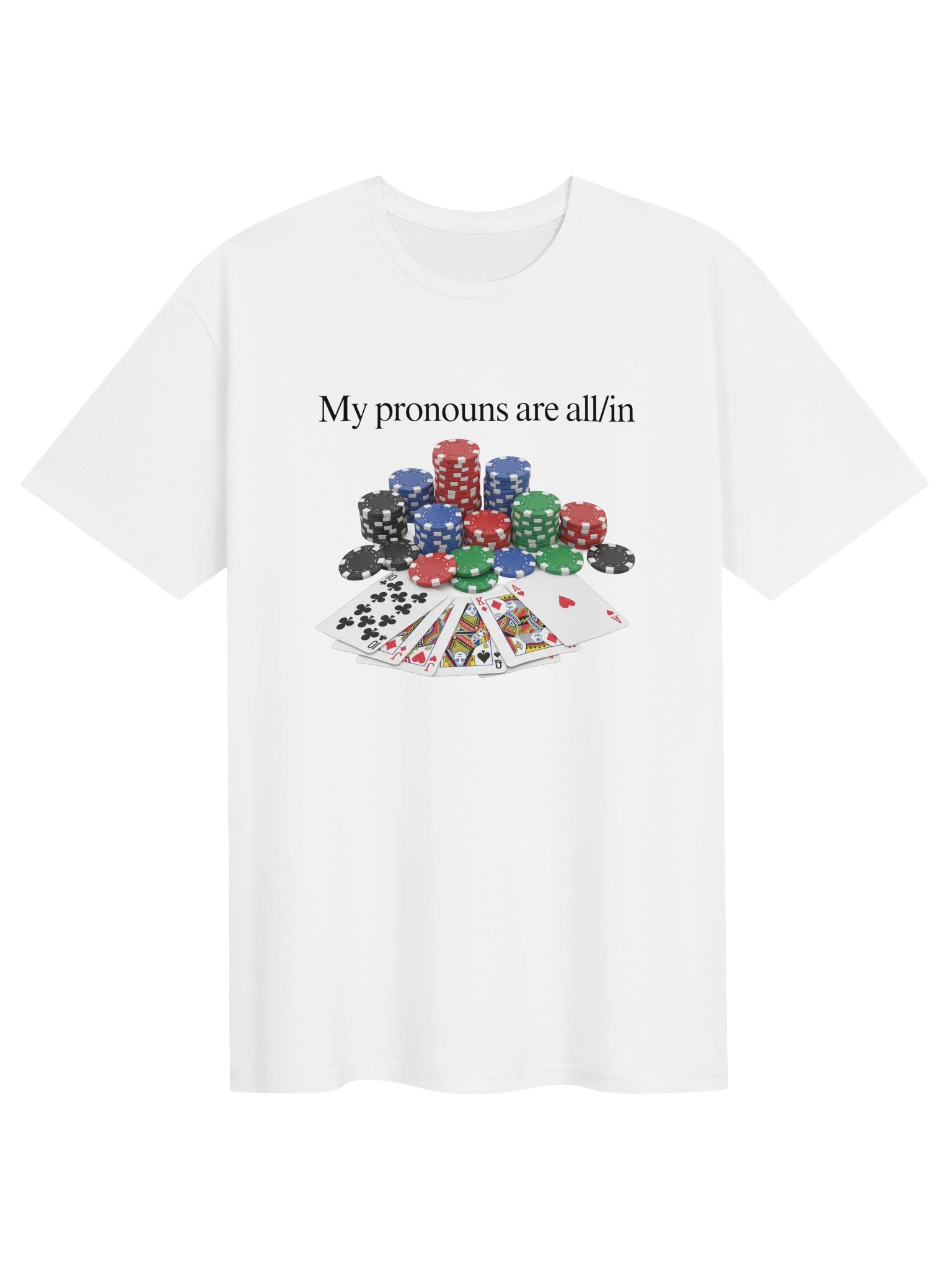 My Pronouns Are All In Tee product image (1)