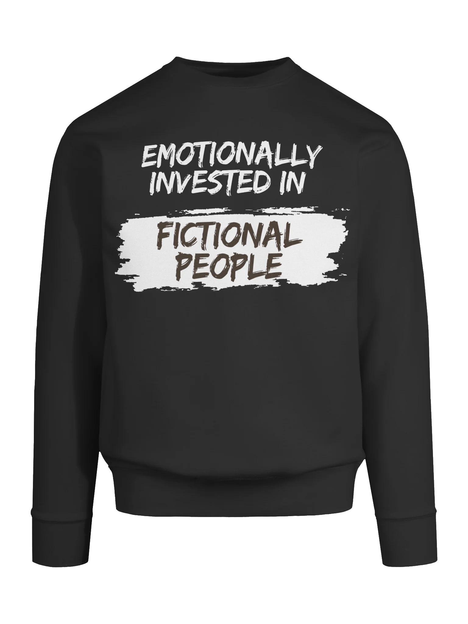 Emotionally Invested in Fictional People - Black Sweatshirt product image (9)