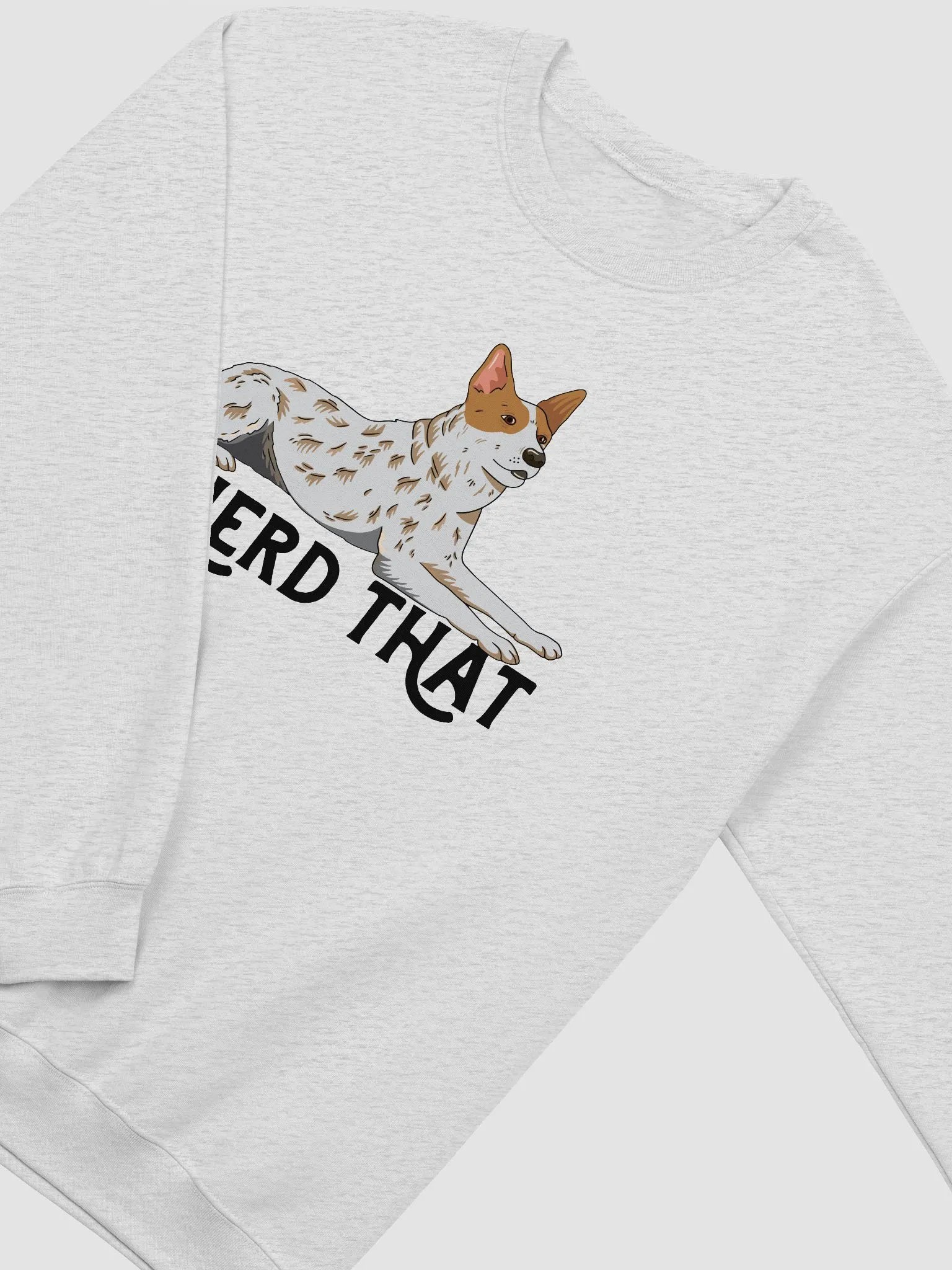I Herd That Red Heeler Sweatshirt for Australian Cattle Dog (Red Heeler) Owners product image (4)