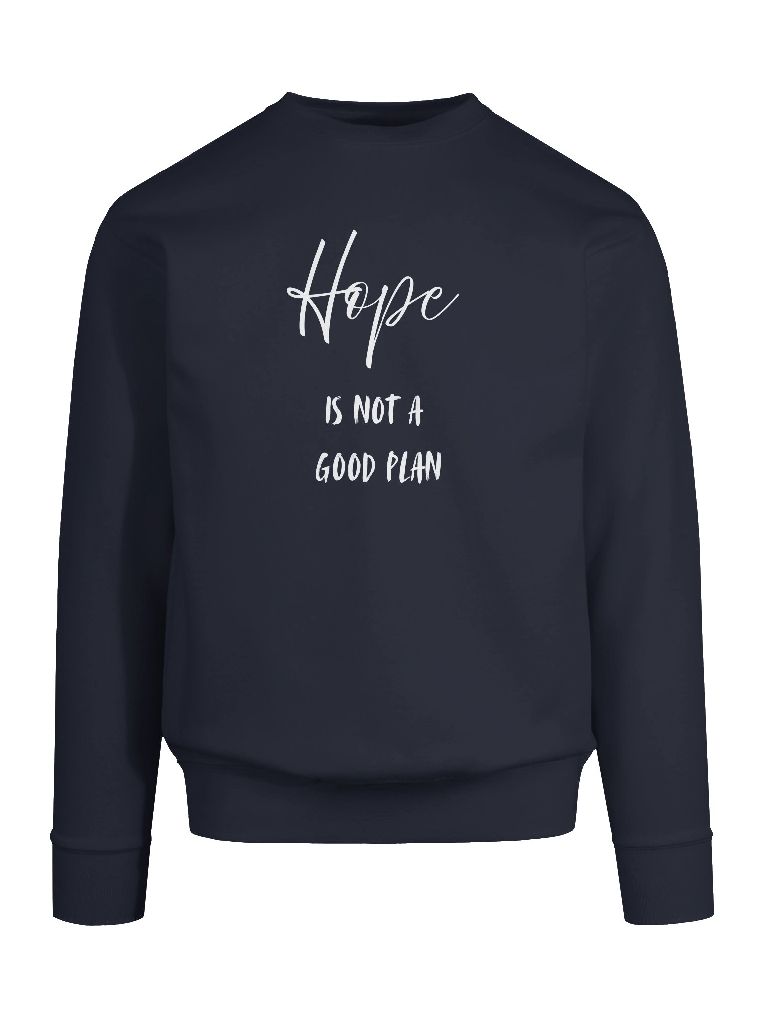 Hope Is Not A Good Plan Crewneck Sweatshirt product image (58)