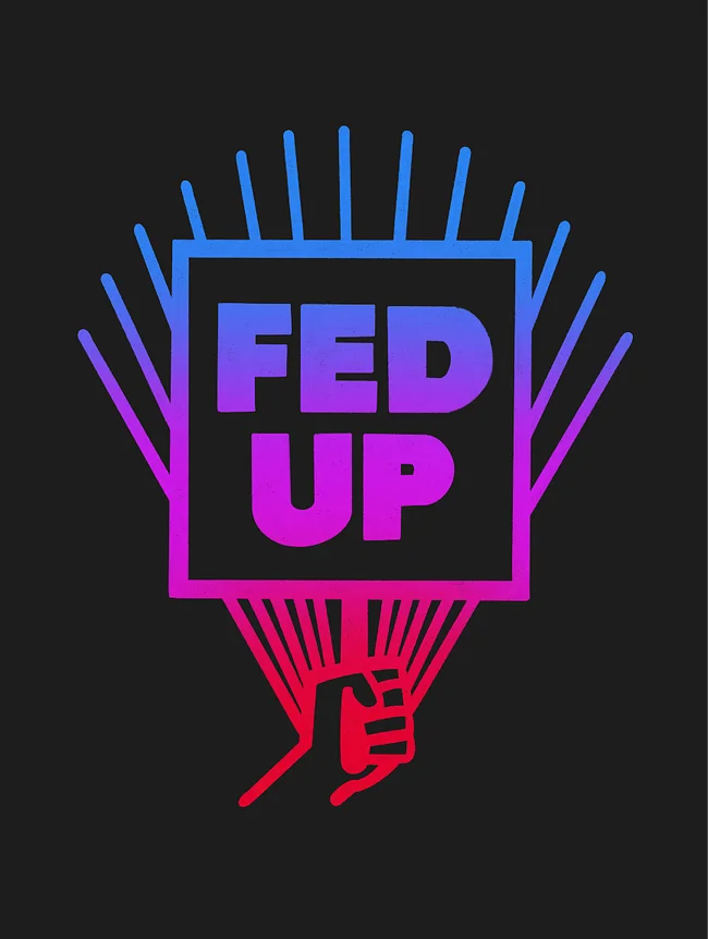 Design collection: Fed Up