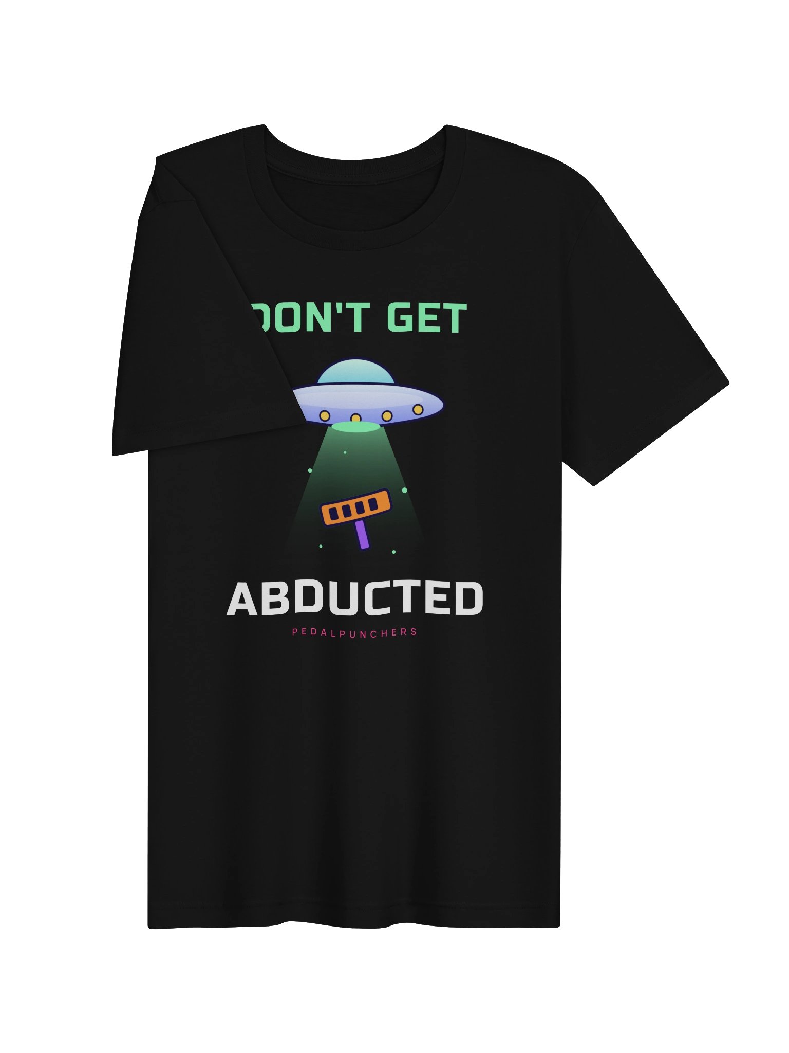 Don't Get Abducted Tee product image (3)