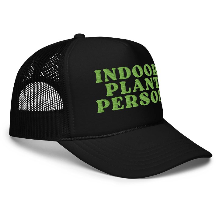 INDOOR PLANT PERSON Foam Trucker Hat product image (2)