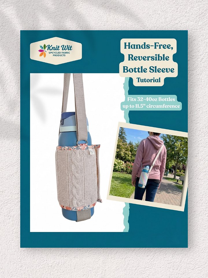 Hands-Free, Reversible Bottle Sleeve: The Step-by-Step Tutorial product image (1)