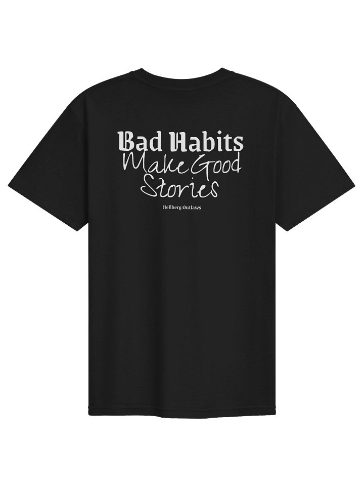 T-Shirt - Hellberg Outlaws - Bad Habits Make Good Stories product image (2)