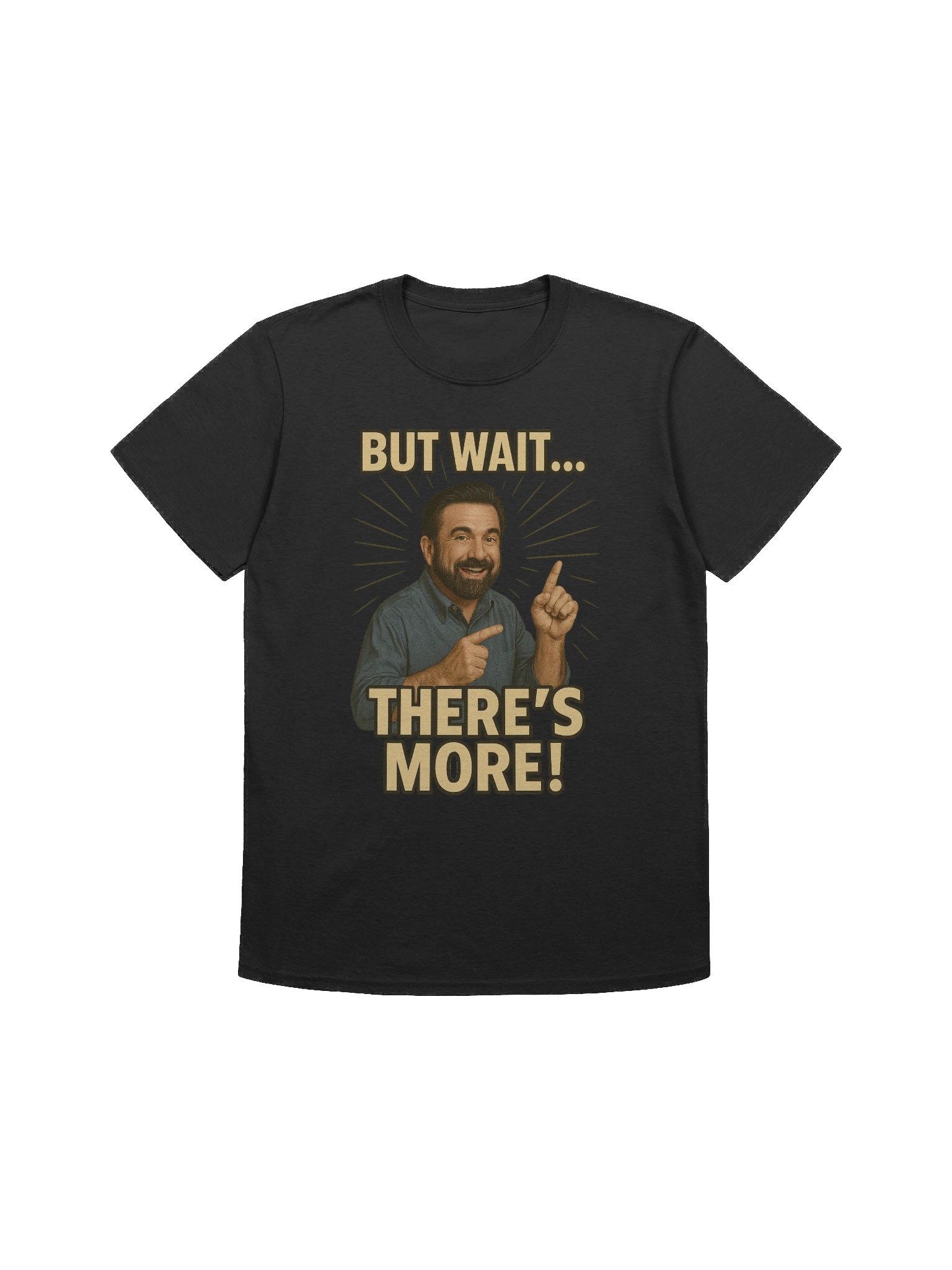 But Wait… There’s More! – Funny Retro Infomercial Meme T-Shirt product image (1)