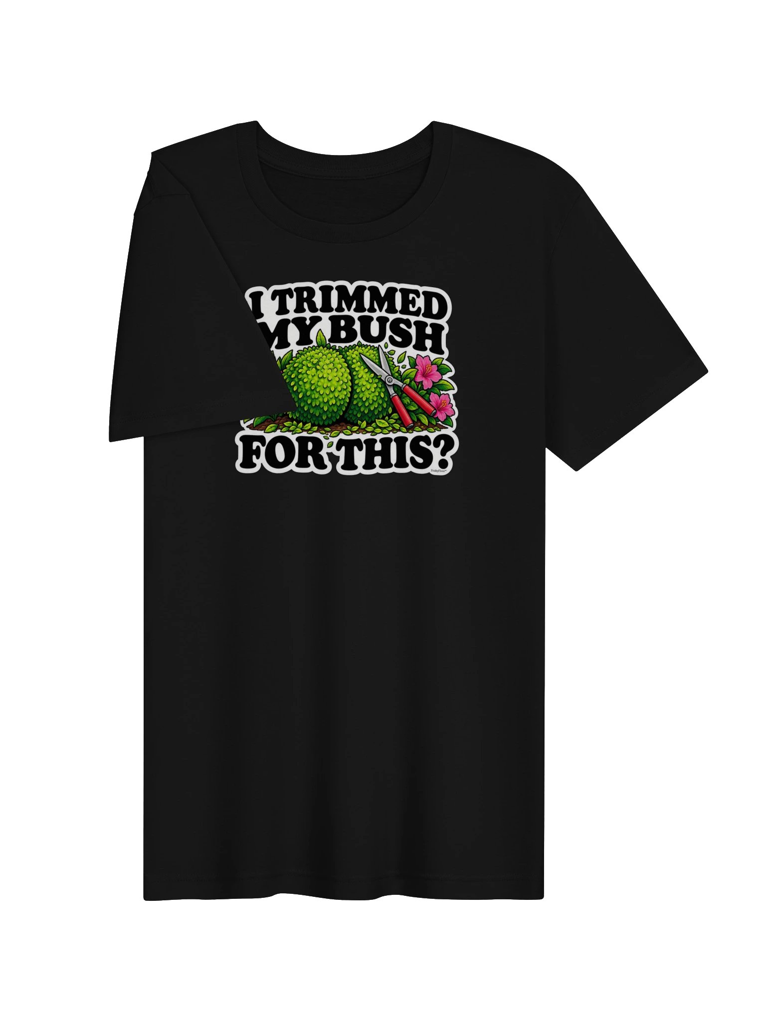 I Trimmed My Bush for This? Topiary Supersoft Tee product image (21)