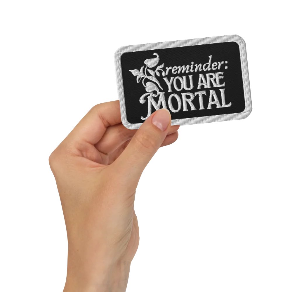 reminder: you are mortal patch product image (3)