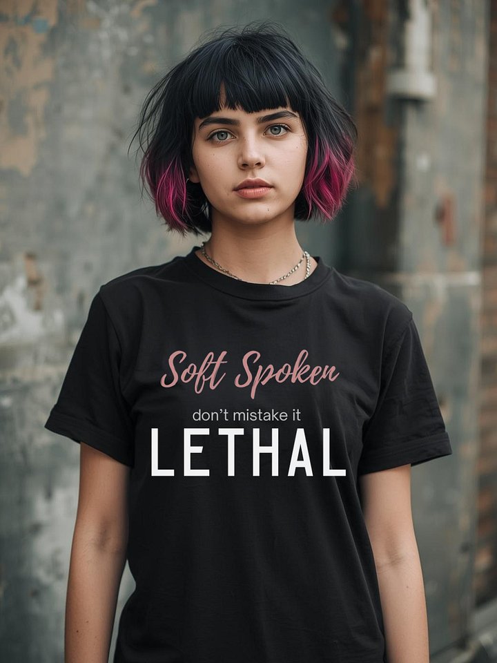 Soft Spoken Don't Mistake it Lethal Tee| Gothic Tattoo- Style By Inkthorn Studio product image (1)