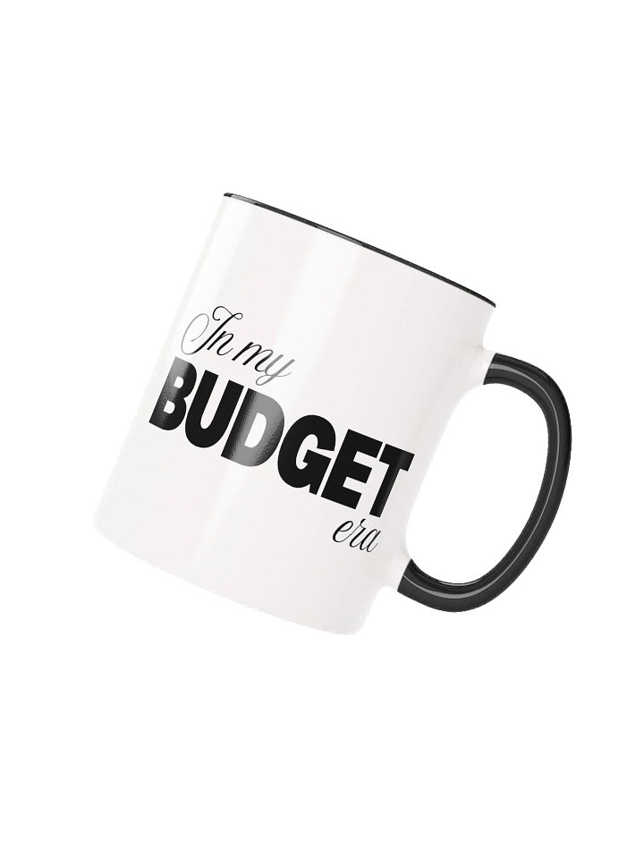 In My Budget Era Ceramic Mug product image (2)