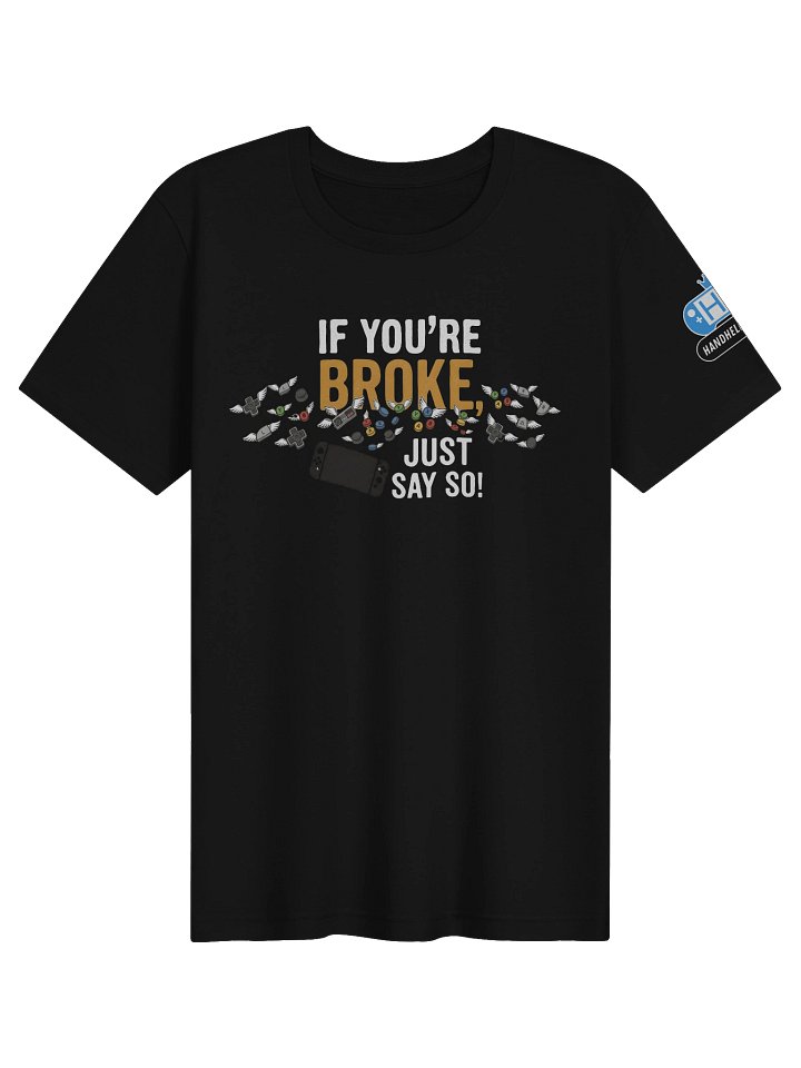 If You're Broke Tee product image (5)
