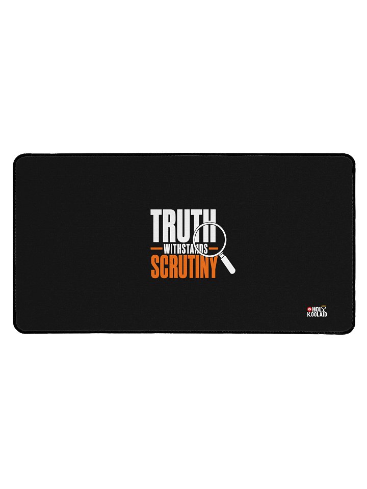 Truth Withstands Scrutiny - Desk Mat product image (1)