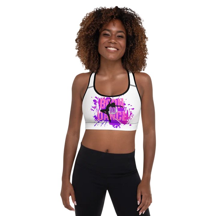 Born to Dance Her Silhouette Energetic Vibes Dance Padded Sports Bra product image (1)