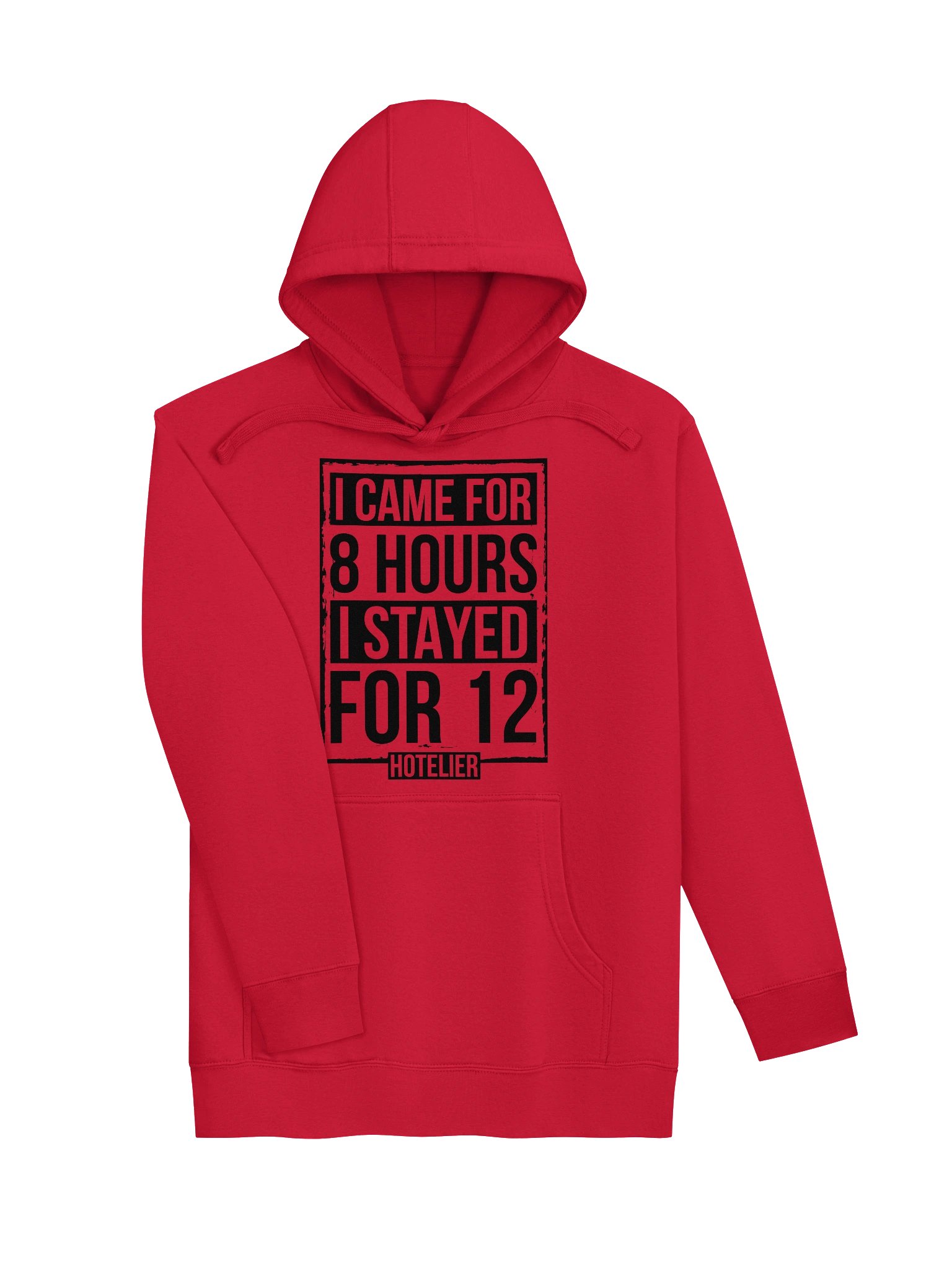 Hotel Sweatshirt – I Came Here For 8 Hours, I Stayed For 12 Hotelier (Light) product image (3)
