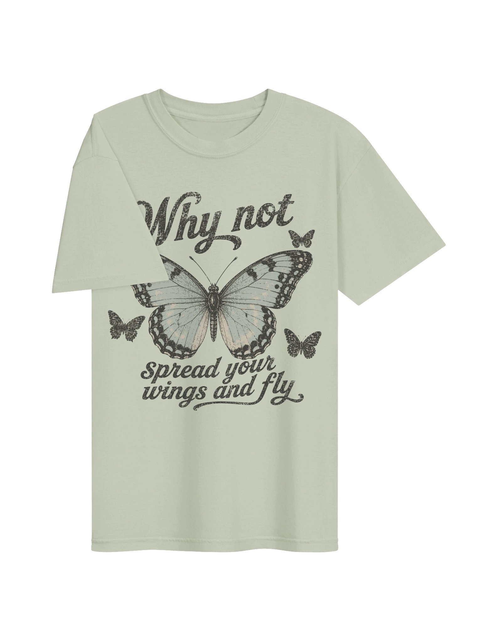 Add a little inspiration to your wardrobe with this beautiful Why Not Spread Your Wings And Fly T-Shirt! product image (33)