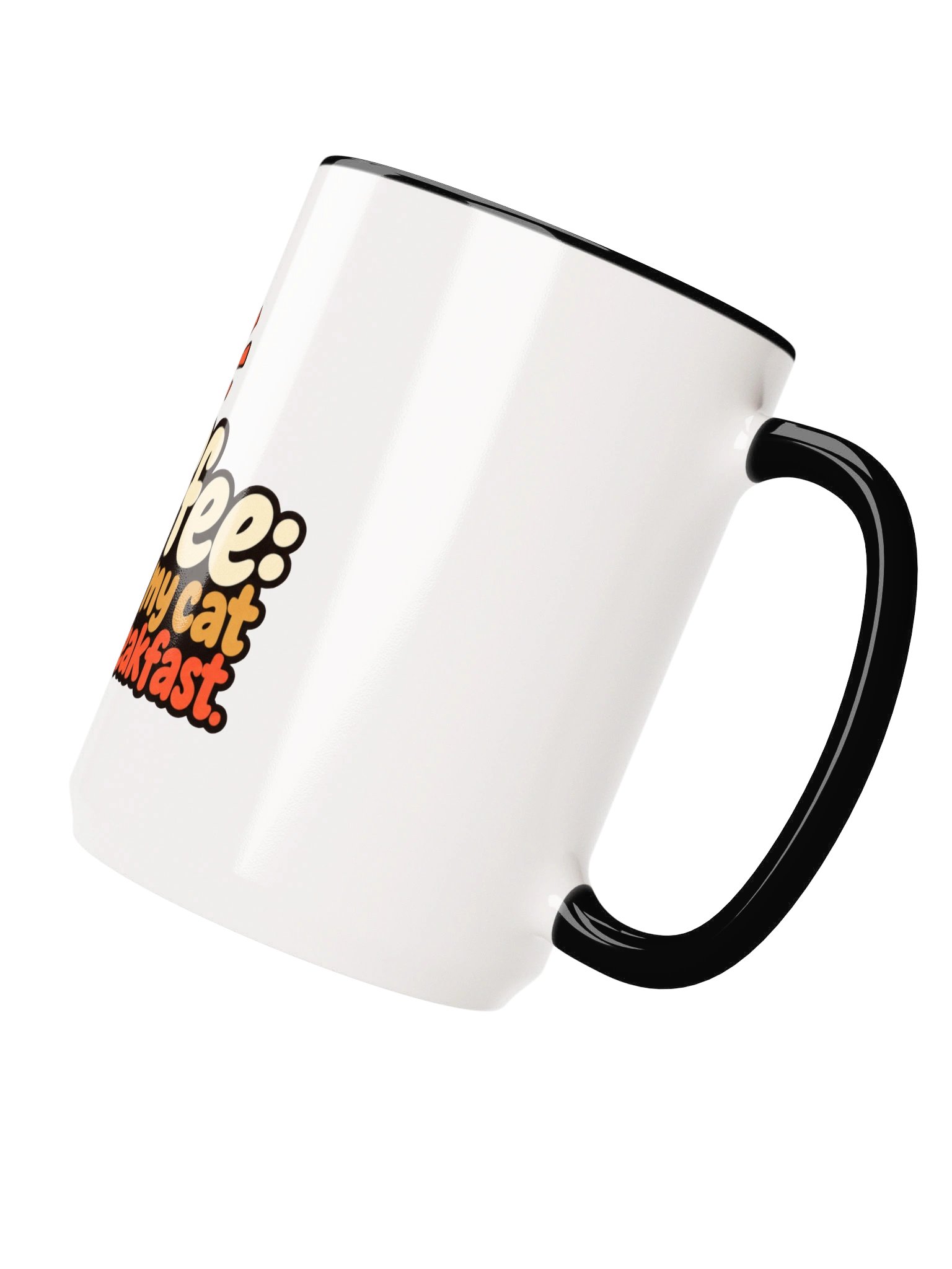 Coffee: Because My Cat Thinks [Ceramic Mug] product image (5)