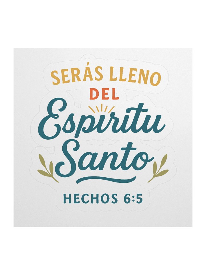 Spanish Faith Sticker – “Serás Lleno del Espíritu Santo” – Christian Kiss-Cut Vinyl product image (1)