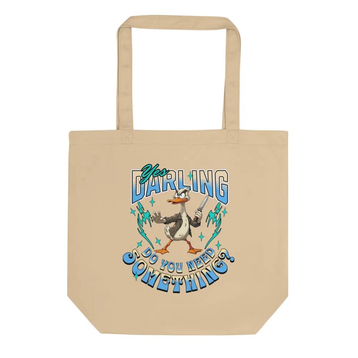 Yes Darling Do You Need Something Daring Eco Tote product image (1)