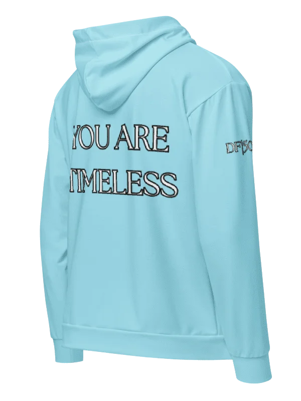 DONT FEEL 50 YOU ARE TIMELESS Aqua ZIP HOODIE MADE WITH RECYCLED POLYESTER UNISEX product image (1)