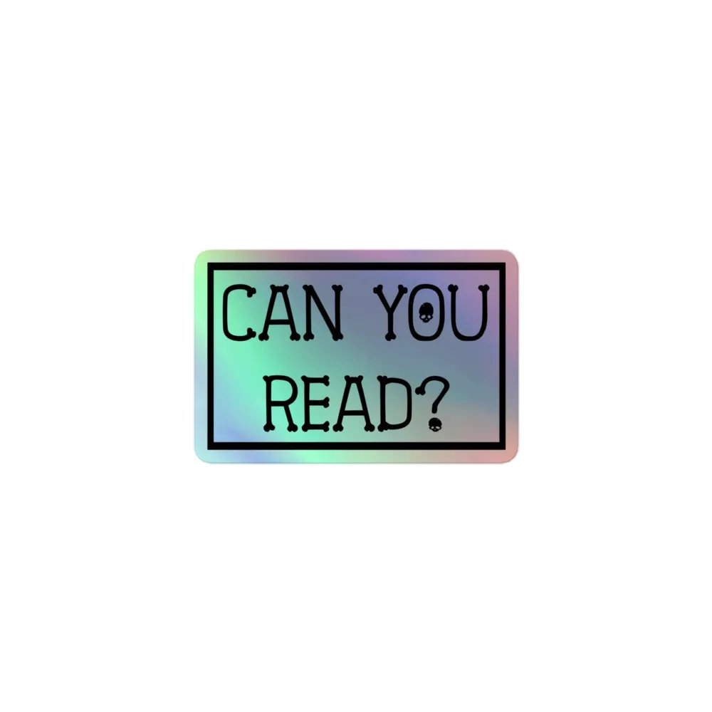 Can You Read? Holo Sticker product image (1)