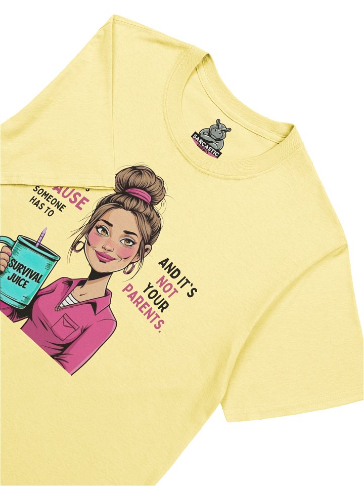 "Teaching Adolescents Because Someone Has To" Teacher T-Shirt – Funny Survival Juice Graphic Tee product image (1)