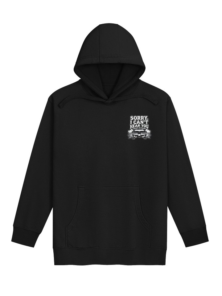 Sorry, Can't Hear You - Unisex Hoodie product image (6)