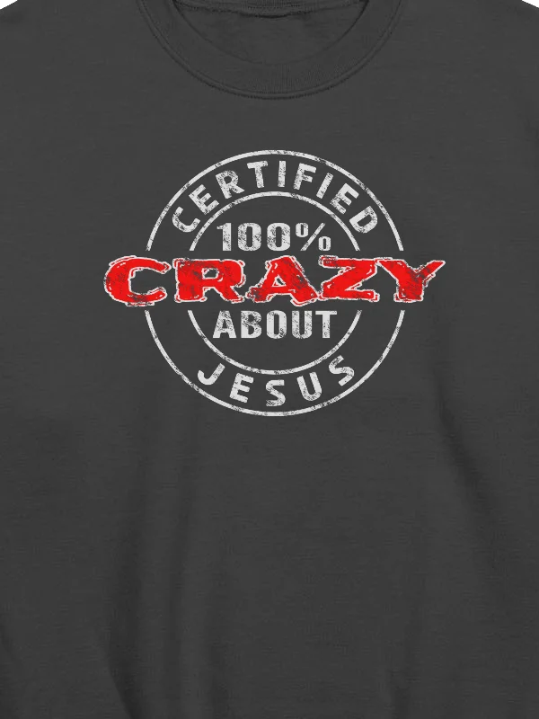 Certified 100% Crazy About Jesus (Light Design) Sweatshirt product image (2)
