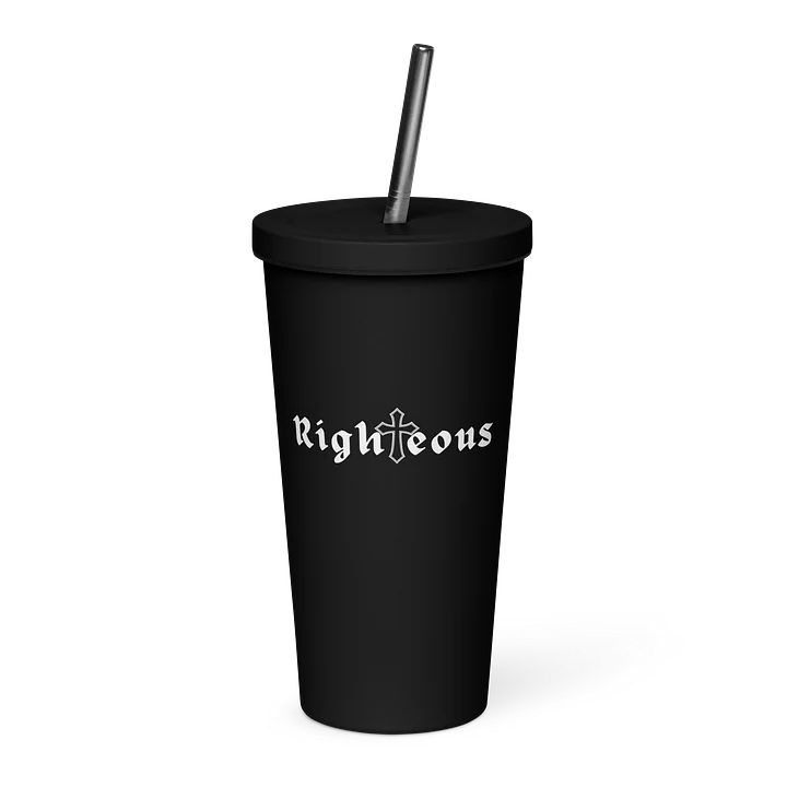 Righteous Insulated Tumbler with a Straw product image (1)