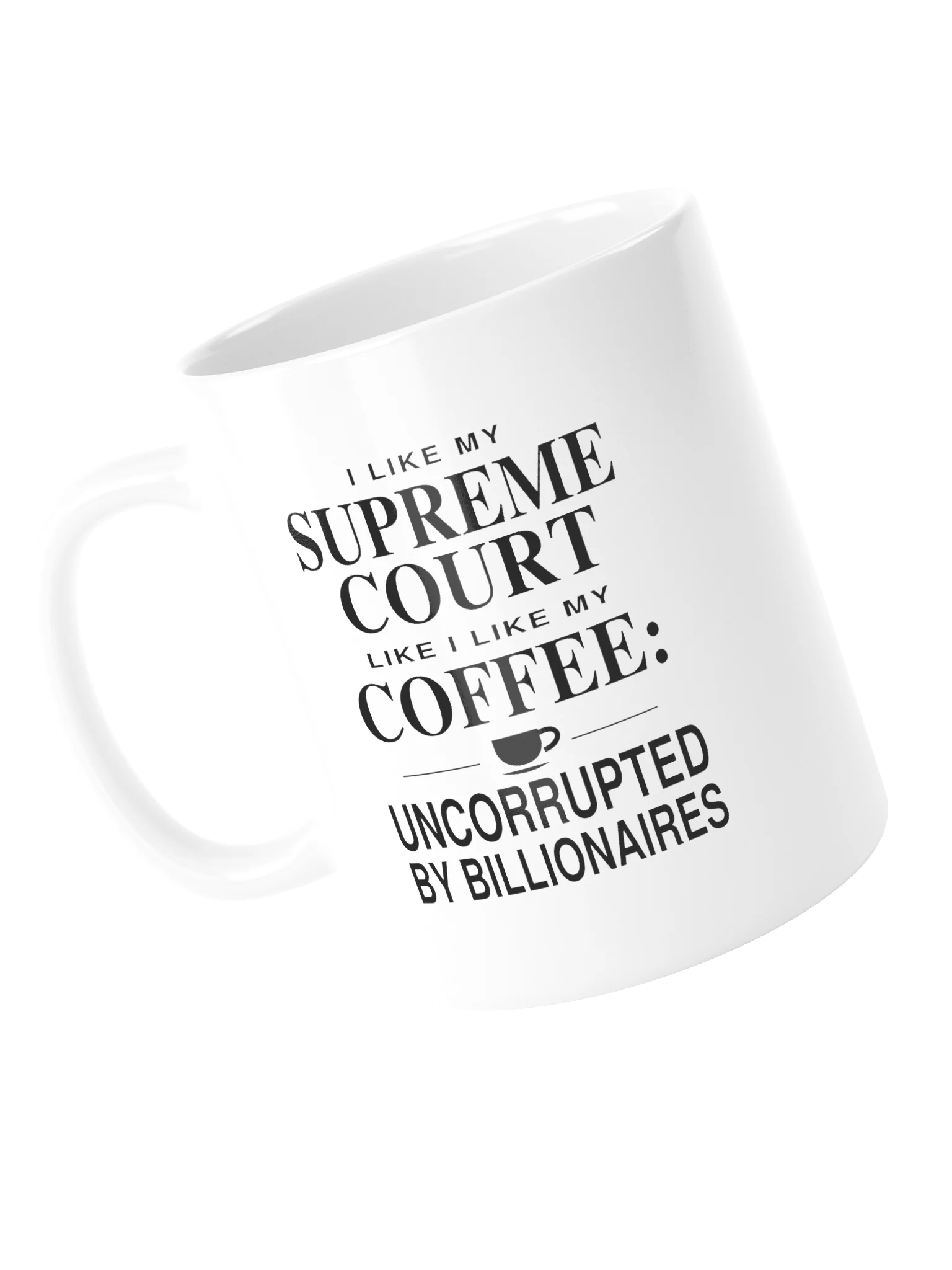 Uncorrupted by Billionaires — Coffee Mug product image (13)