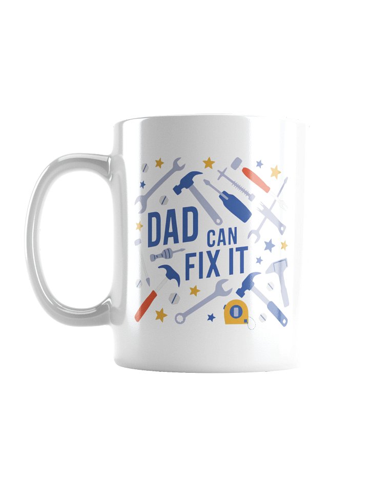 Dad Can Fix It Coffee Mug product image (1)