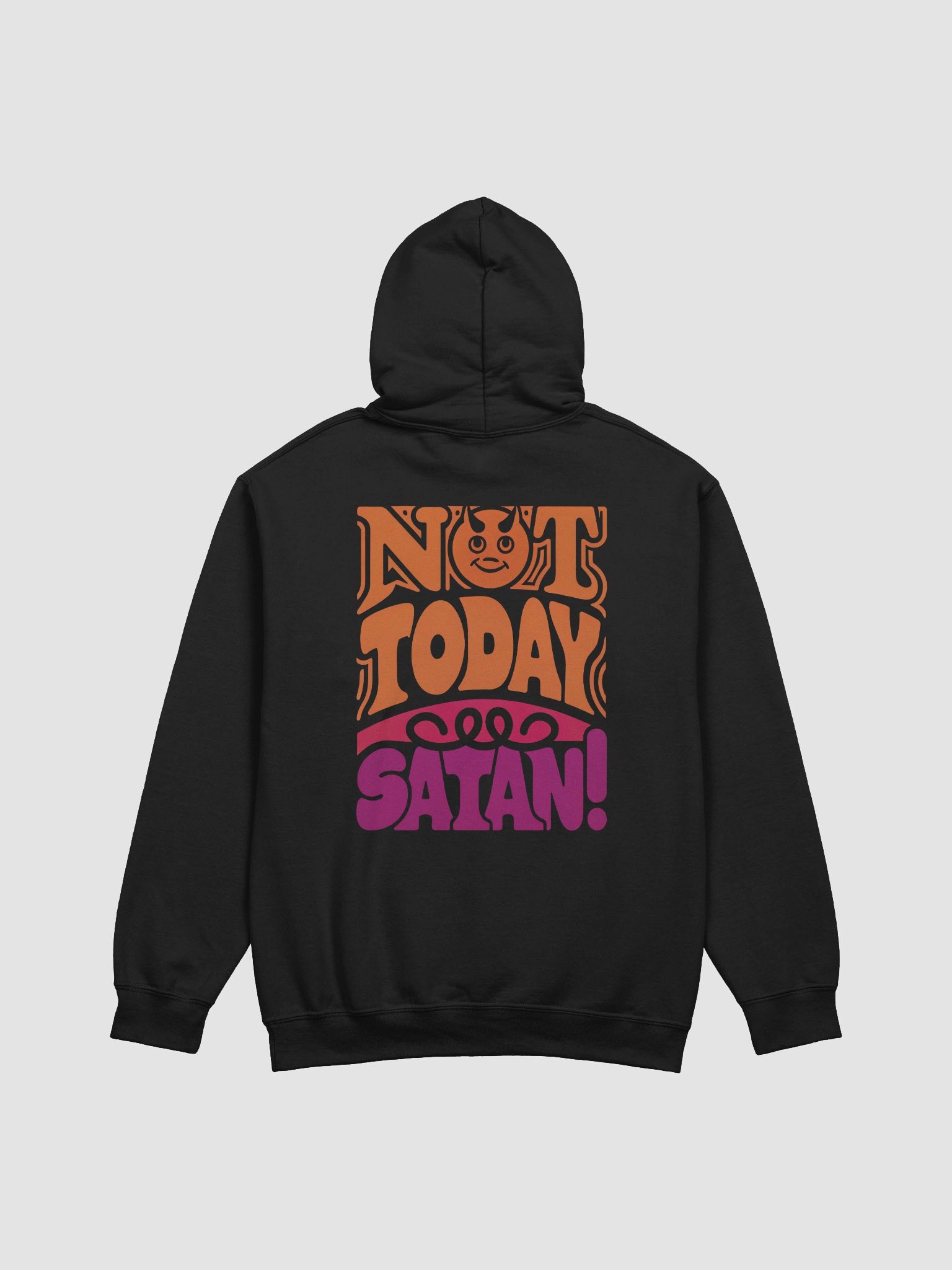 Not Today Satan! Bold Hoodie product image (4)