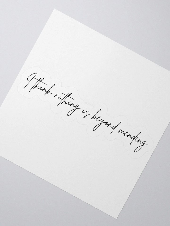 Nothing Beyond Mending Sticker product image (2)