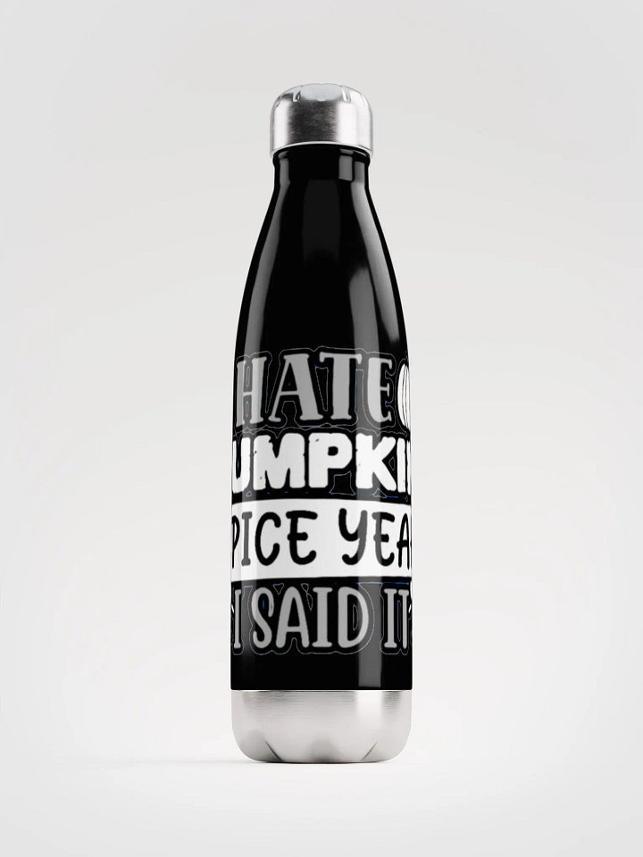 I HATE PUMPKIN SPICE, YEAH I SAID IT product image (2)