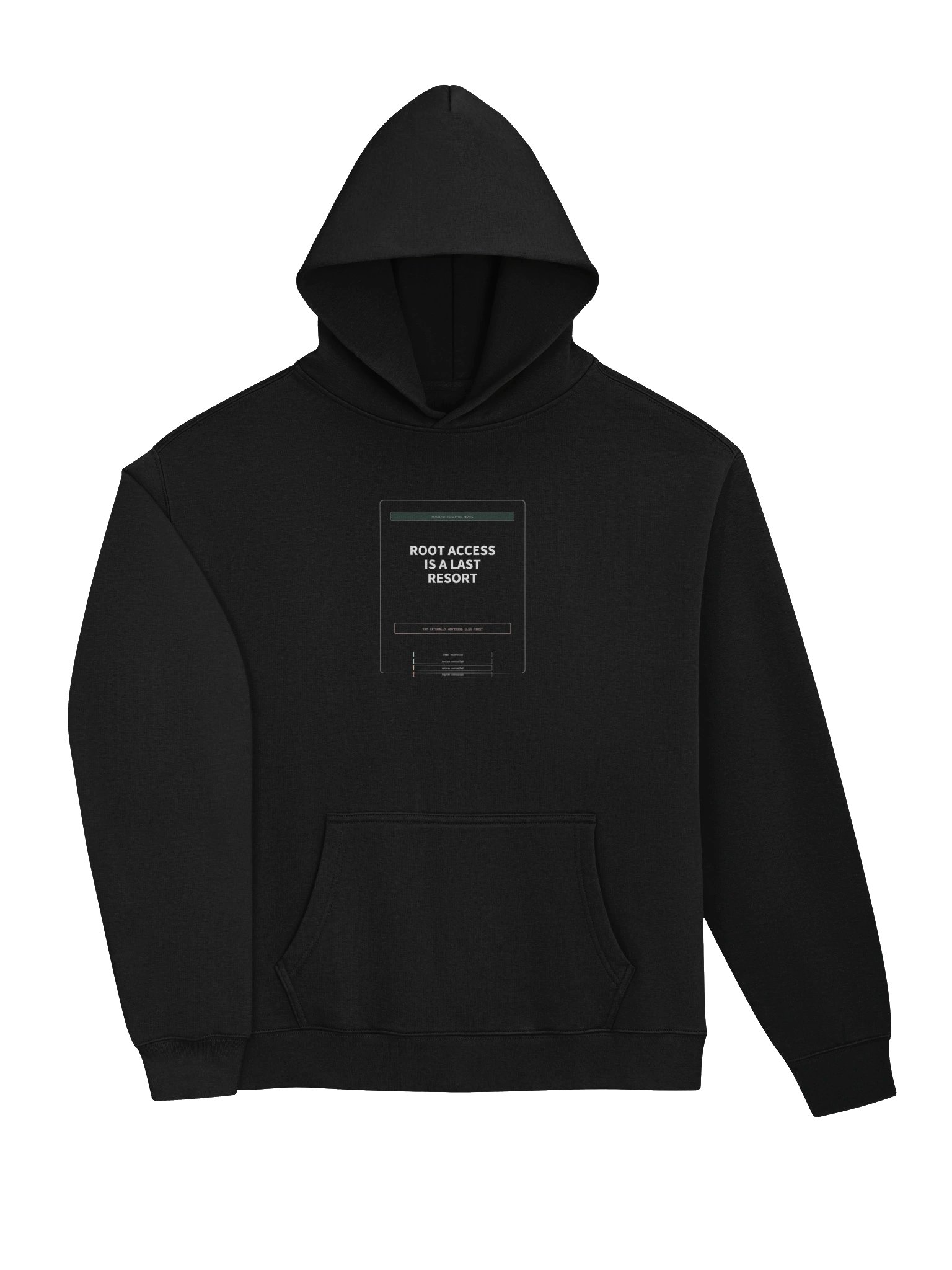 Root Access Is A Last Resort Hoodie product image (3)