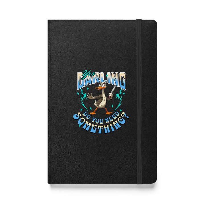Yes Darling Do You Need Something Confident Hardcover Notebook product image (1)