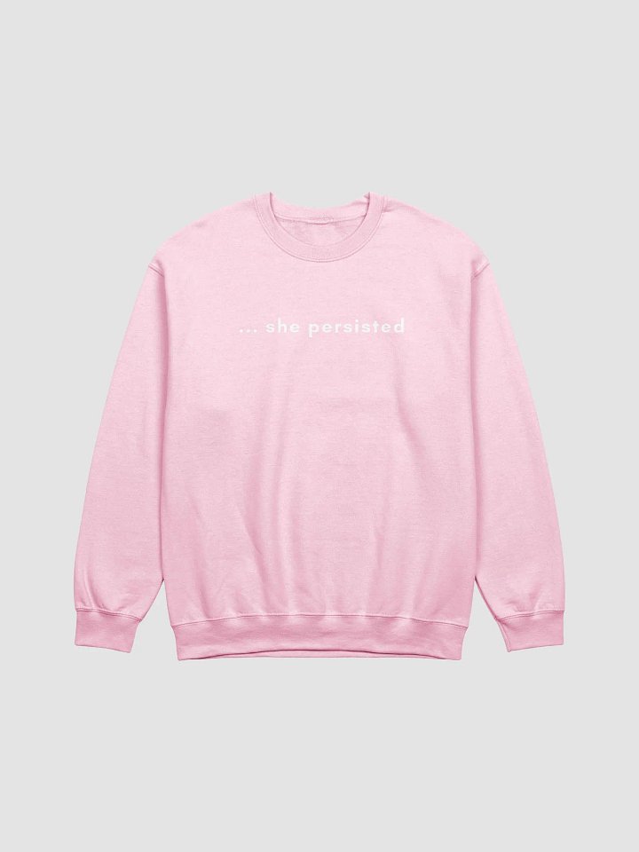 Crewneck Sweatshirt - "... she persisted" product image (2)