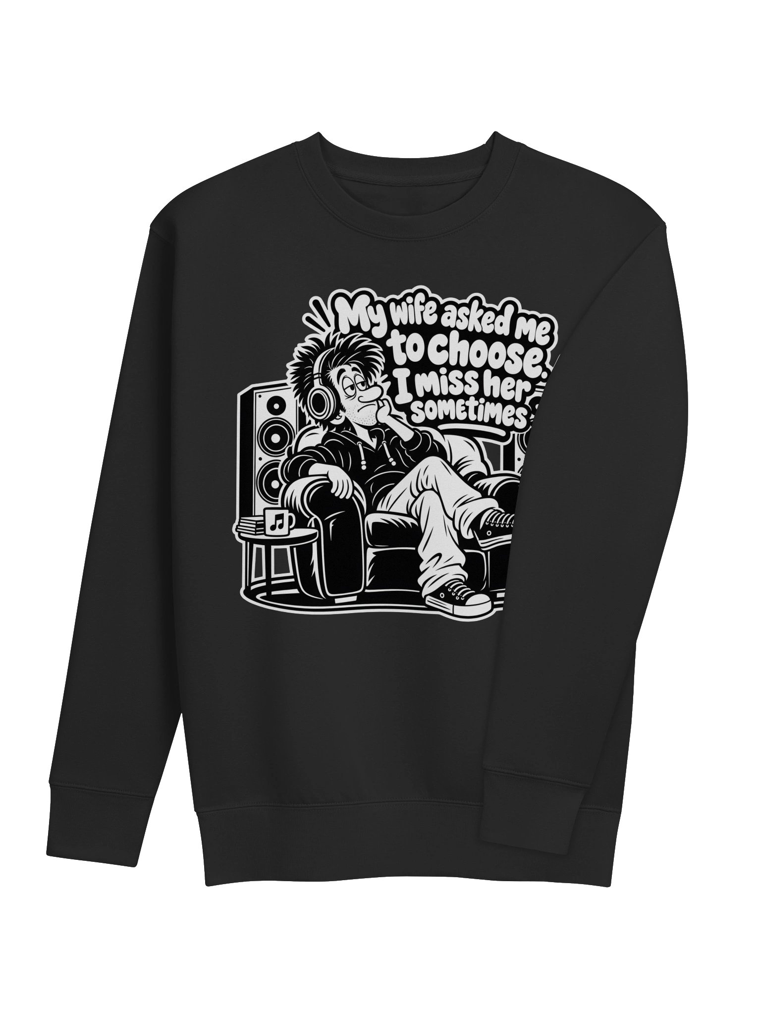My Wife Asked Me To Choose I Miss Her Sometimes - Long Sleeve T-shirt product image (4)