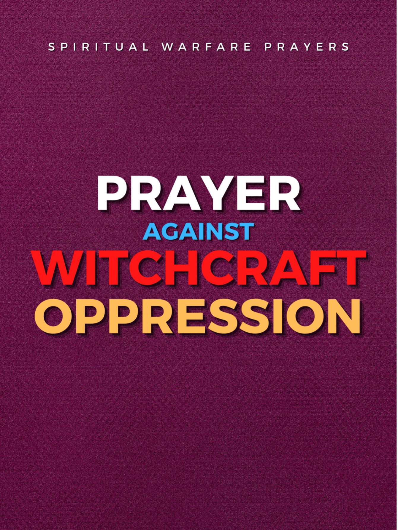 Prayer Against Witchcraft Oppression product image (1)