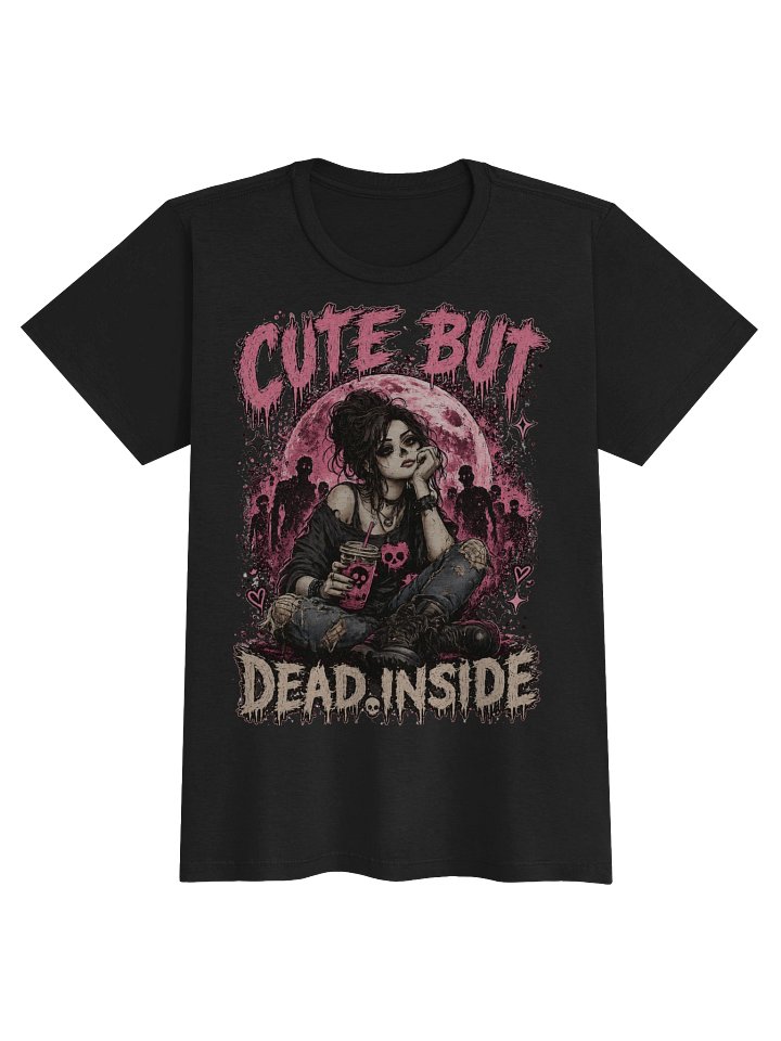 Cute But Dead Inside Tee product image (1)