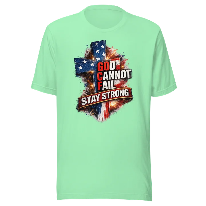 God Cannot Fail — Stay Strong product image (5)